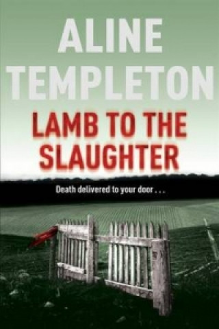 Knjiga Lamb to the Slaughter Aline Templeton