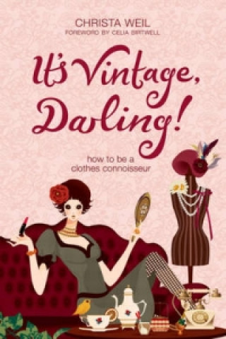 Carte It's Vintage, Darling! How to be a Clothes Connoisseur Christa Weil