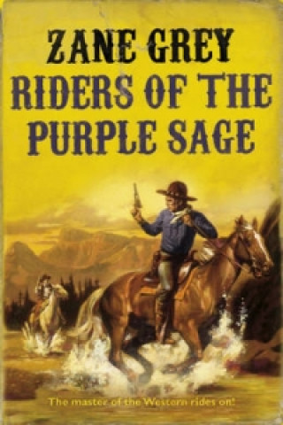 Könyv Riders of the Purple Sage Zane Grey