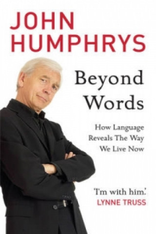 Kniha Beyond Words John Humphrys