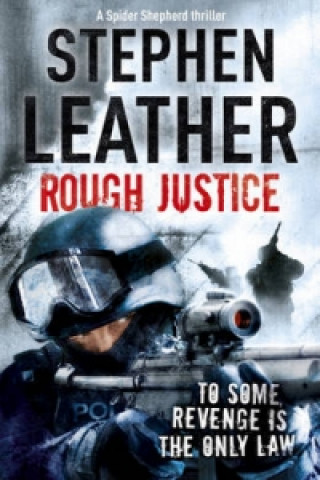 Kniha Rough Justice Stephen Leather
