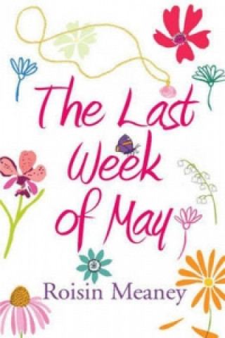 Kniha Last Week of May: The Number One Bestseller Roisin Meaney