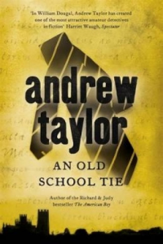 Kniha Old School Tie Andrew Taylor