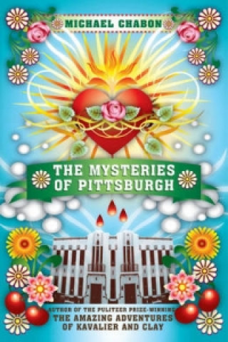 Könyv Mysteries of Pittsburgh Michael Chabon