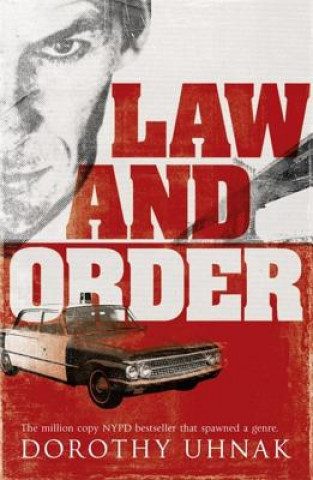 Kniha Law and Order Dorothy Uhnak