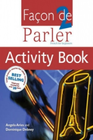 Kniha Facon De Parler 2 Activity Book: French For Beginners Angela Aries