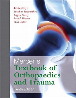 Carte Mercer's Textbook of Orthopaedics and Trauma Tenth edition 