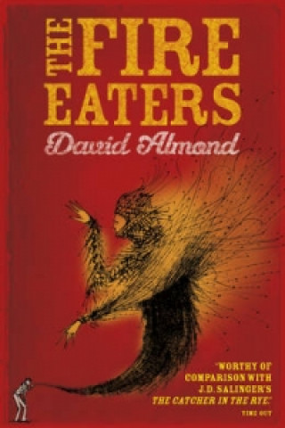 Kniha Fire Eaters David Almond