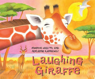 Könyv African Animal Tales: Laughing Giraffe Mwenye Hadithi