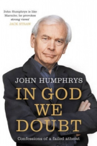 Könyv In God We Doubt John Humphrys