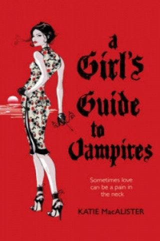 Könyv Girl's Guide to Vampires (Dark Ones Book One) Katie MacAlister