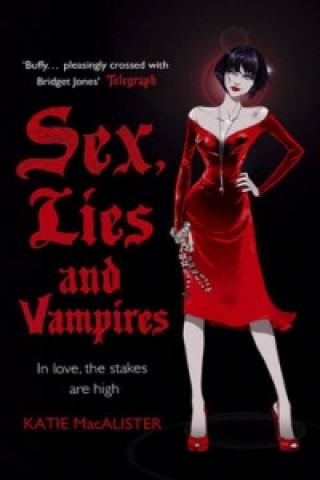 Książka Sex, Lies and Vampires (Dark Ones Book Three) Katie MacAlister