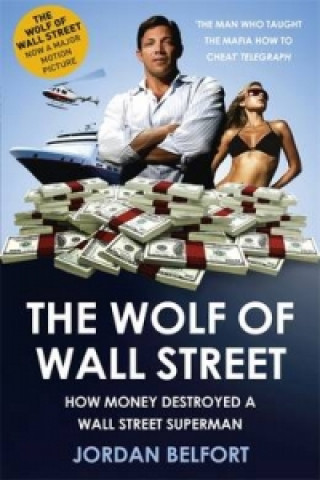 Kniha Wolf of Wall Street Jordan Belfort