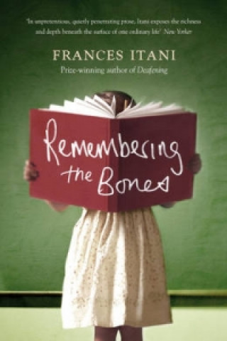 Kniha Remembering the Bones Frances Itani