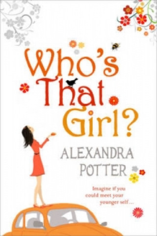 Kniha Who's That Girl? Alexandra Potter