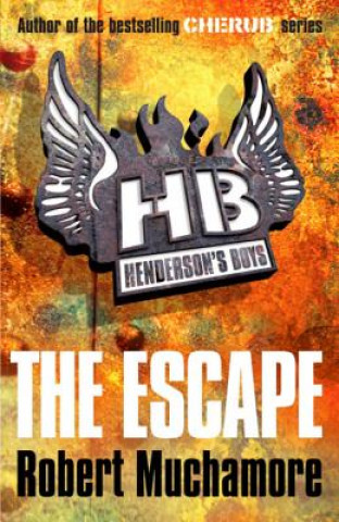 Book Henderson's Boys: The Escape Robert Muchamore