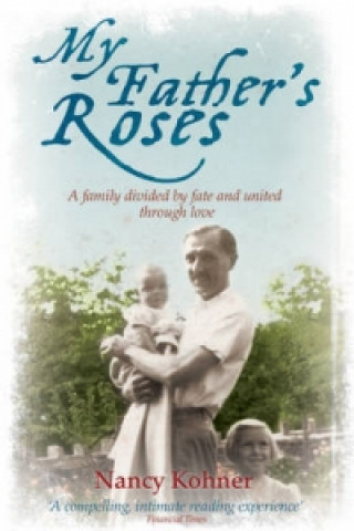 Libro My Father's Roses Nancy Kohner