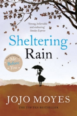 Könyv Sheltering Rain Jojo Moyes