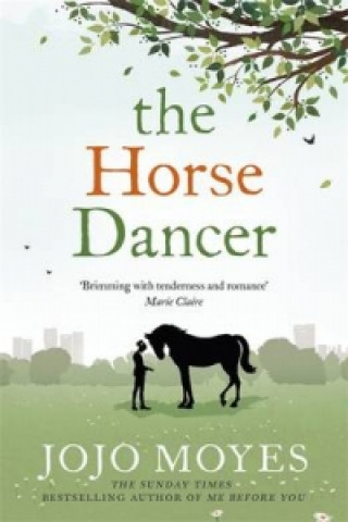 Könyv The Horse Dancer Jojo Moyes