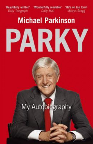 Książka Parky - My Autobiography Michael Parkinson