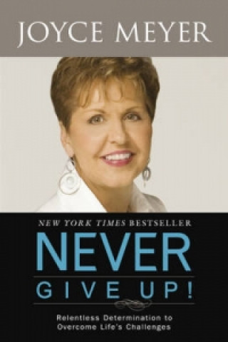 Kniha Never Give Up Joyce Meyer