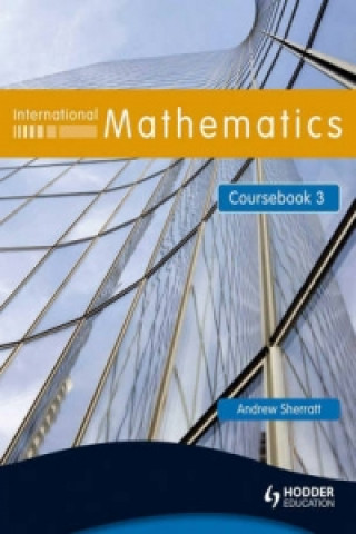 Carte International Mathematics Coursebook 3 Andrew Sherratt