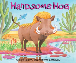 Könyv African Animal Tales: Handsome Hog Mwenye Hadithi