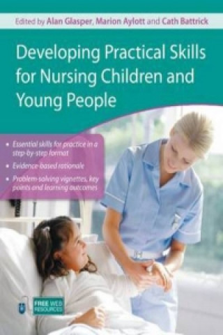 Carte Developing Practical Skills for Nursing Children and Young People Marion Aylott