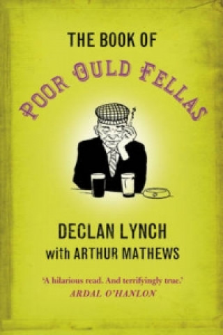 Kniha Book of Poor Ould Fellas Declan Lynch