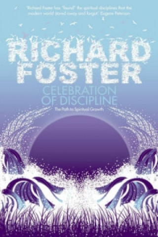 Książka Celebration of Discipline Richard Foster
