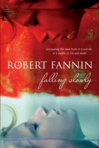 Kniha Falling Slowly Robert Fannin