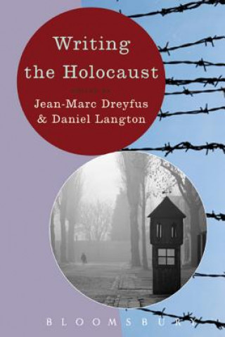 Carte Writing the Holocaust Jean-Marc Dreyfus