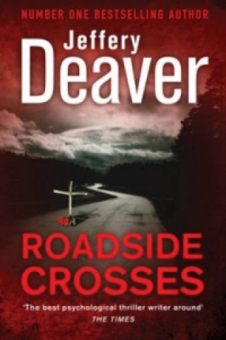Kniha Roadside Crosses Jeffery Deaver