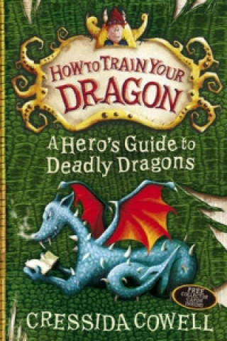 Könyv How to Train Your Dragon: A Hero's Guide to Deadly Dragons Cressida Cowell