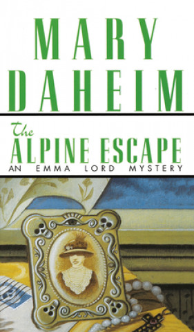 Knjiga Alpine Escape Mary Daheim