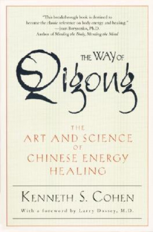 Książka Way of Qigong Kenneth S. Cohen