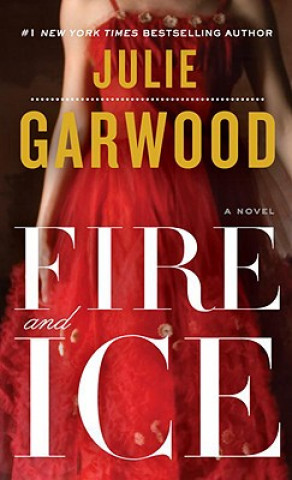 Kniha Fire and Ice Julie Garwood
