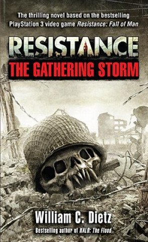 Книга Resistance    The Gathering Storm William C. Dietz