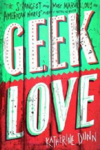 Книга Geek Love Katherine Dunn