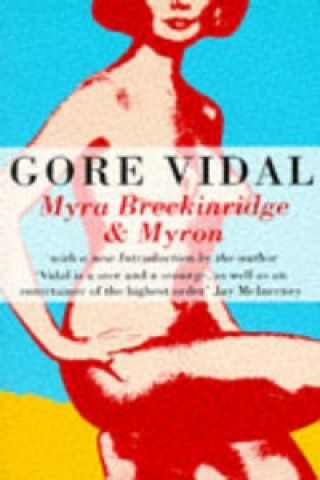 Книга Myra Breckinridge And Myron Gore Vidal