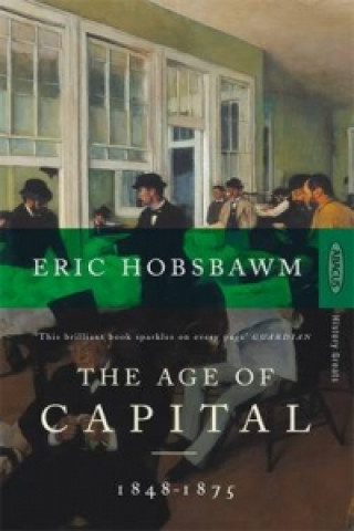 Kniha Age Of Capital Eric Hobsbawm