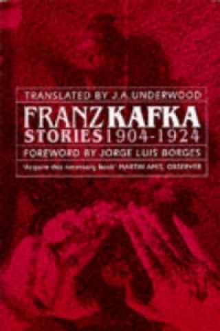 Knjiga Franz Kafka Stories 1904-1924 Franz Kafka