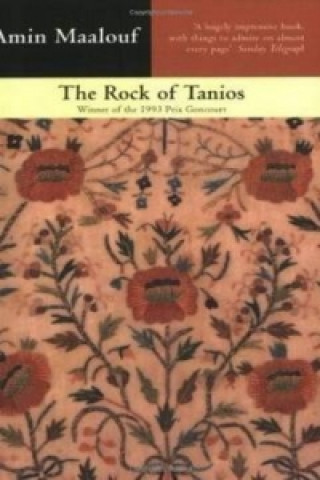 Kniha Rock Of Tanios Amin Maalouf