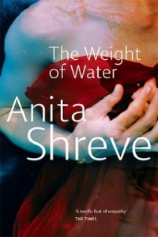 Kniha Weight Of Water Anita Shreve