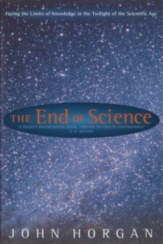 Carte End Of Science John Horgan