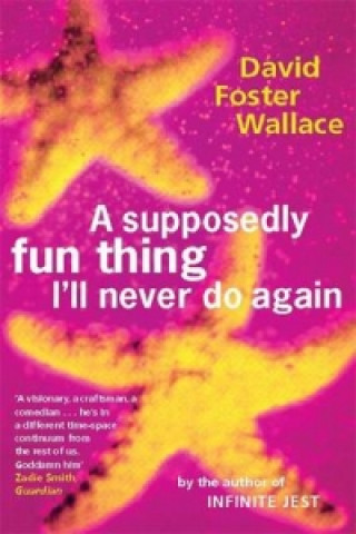 Книга Supposedly Fun Thing I'll Never Do Again David Foster Wallace