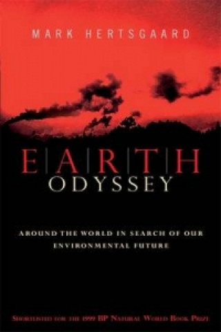 Kniha Earth Odyssey Mark Hertsgaard