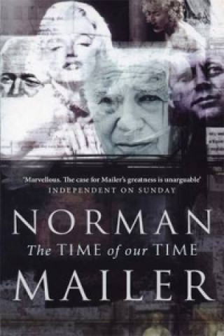 Книга Time Of Our Time Norman Mailer