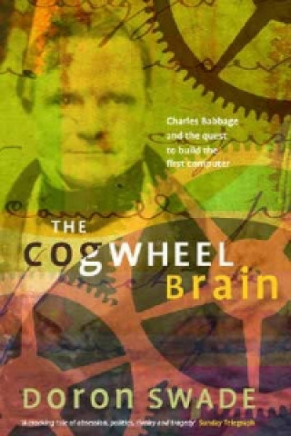 Könyv Cogwheel Brain Doron Swade