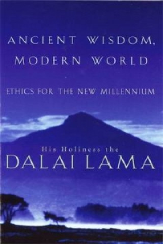 Kniha Ancient Wisdom, Modern World Dalai Lama